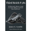 Third Reich P.38s: An Illustrated Collectors Guide to German Military P.38 Pistols from World War II - Photo 1